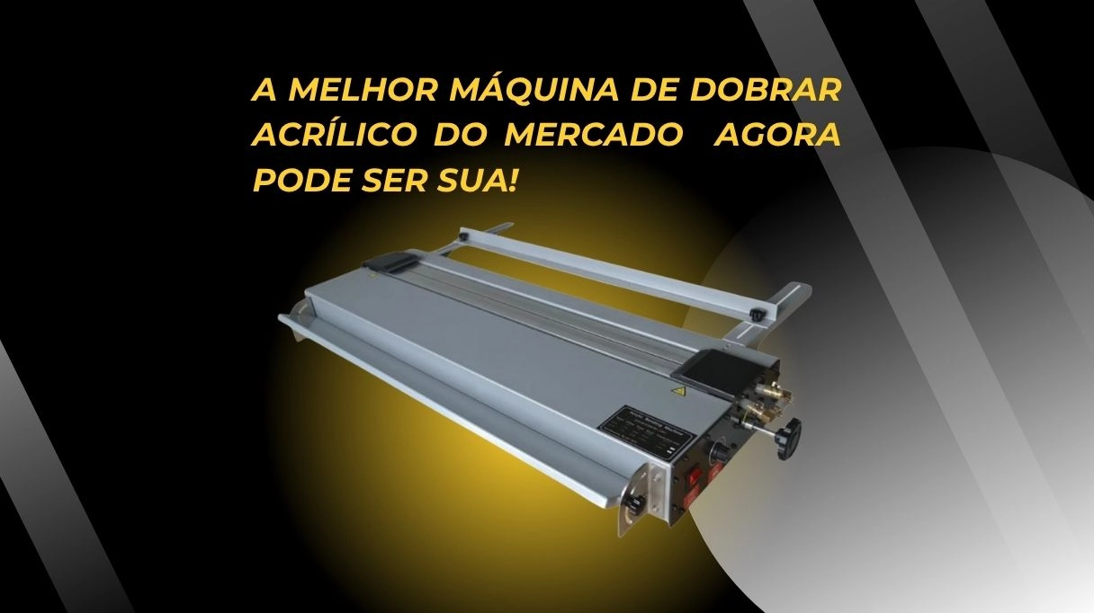 Máquina para dobrar acrílico